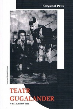 TEATR GUGALANDER W LATACH 1986-1992