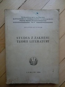 Juliusz Kleiner Studia z zakresu teorii literatury