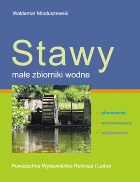 Stawy małe zbiorniki budowa stawu hodowla ryb