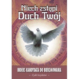 Indeks kandydata do Bierzmowania - cykl trzyletni