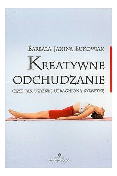 KREATYWNE ODCHUDZANIE smukła sylwetka - B ŁUKOWIAK
