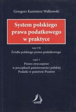 System polskiego prawa podatkowego w praktyce