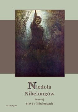 Niedola Nibelungów inaczej Pieśń o Nibelungach