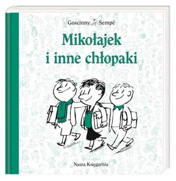 MIKOŁAJEK I INNE CHŁOPAKI / GOSCINNY SEMPE TWARDA