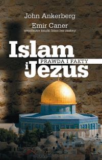 Islam i Jezus - Prawda i fakty