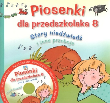 Piosenki dla przedszkolaka 8 Stary niedźwiedź + CD