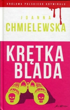 KRĘTKA BLADA JOANNA CHMIELEWSKA