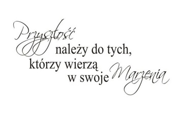 Napis na ścianę naklejka - Przyszłość należy... 4