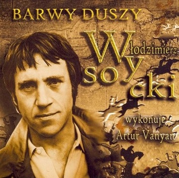 ARTUR VANYAN - BARWY DUSZY - WŁODZIMIERZ WYSOCKI