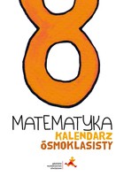 Kalendarz ósmoklasisty Matematyka 8 klasa