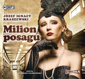 Milion posagu, Józef I.Kraszewski, R.Nadrowski