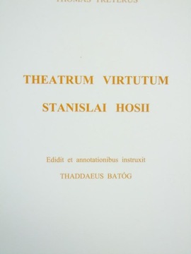 Thomas Treterus Theatrum Virtutum Stanislai Hosii