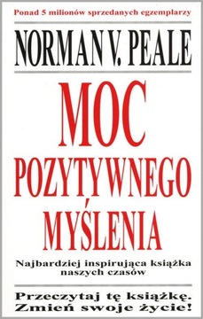 Moc pozytywnego myślenia Odnaleźć sens życia