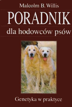 Poradnik dla hodowców psów. Hodowla w praktyce