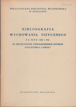 BIBLIOGRAFIA WYCHOWANIA FIZYCZNEGO 1955 I 1956