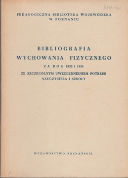 BIBLIOGRAFIA WYCHOWANIA FIZYCZNEGO 1955 I 1956