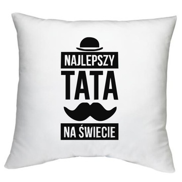 Poduszka - Dla Taty - Najlepszy Tata na świecie