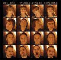 BIG DAY - PRAWIE PROSTE PIOSENKI / CD / FOLIA
