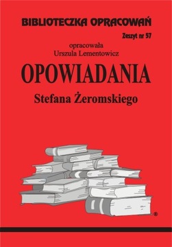 Opowiadania S. Żeromskiego Biblioteczka Opracowań