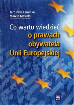 CO WARTO WIEDZIEĆ O PRAWACH OBYWATELA UNII EUROPEJ