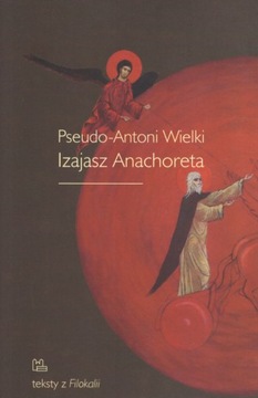 Pseudo-Antoni Wielki Izajasz Anachoreta Wybór z...