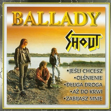 SHOUT Ballady + 005 + 10 Lat 3CD