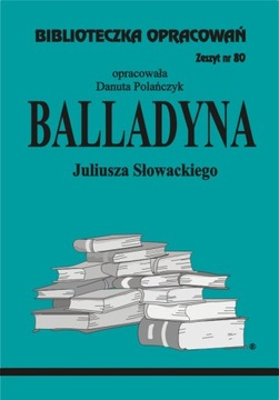 Balladyna J. Słowackiego Biblioteczka Opreacowań