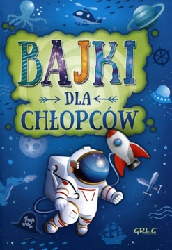 Bajki dla chłopców Małgorzata Białek