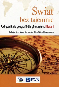 Geografia Gim KL 1 Podręcznik Świat bez tajemnic 2016