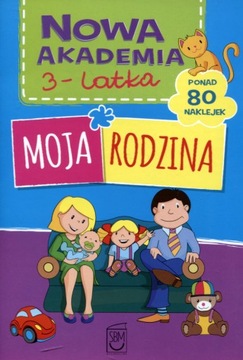 NOWA AKADEMIA 3-LATKA MOJA RODZINA + 80 NAKLEJEK