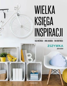 Wielka księga inspiracji Anna Jakubska, Ewa Rokitnicka, Olga Woźnicka