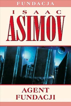 Agent Fundacji - Isaac Asimov