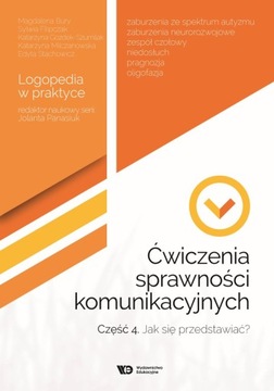 Ćwiczenia sprawności komunikacyjnych. Część 4