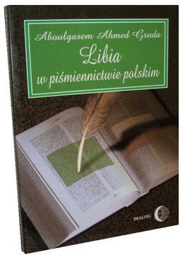 Książka LIBIA W PIŚMIENNICTWIE POLSKIM Wysyłka 24h