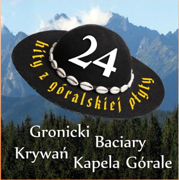 24 HITY Z GÓRALSKIEJ PŁYTY /BACIARY KAPELA GÓROLE/