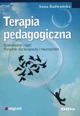 Terapia pedagogiczna. Scenariusze zajęć. Poradnik dla terapeuty i nauczycie