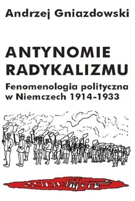 Gniazdowski Antynomie radykalizmu