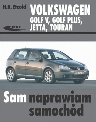 Volkswagen Golf V, Golf Plus, Jetta, Touran Wydawnictwa Komunikacji i Łączn