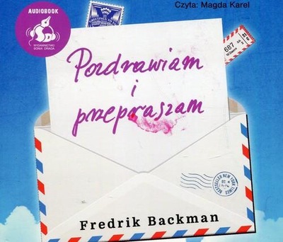 Pozdrawiam i przepraszam Fredrik Backman AUDIOBOOK CD