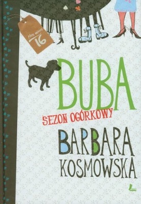 Buba. Sezon ogórkowy Barbara Kosmowska Literatura