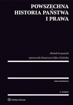 Powszechna historia państwa i prawa K. Sójka-Zielińska, M. Sczaniecki