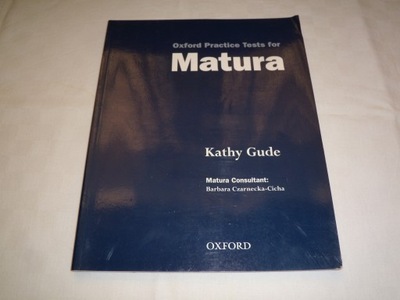 MATURA OXFORD PRACTICE TESTS JĘZYK ANGIELSKI U1117
