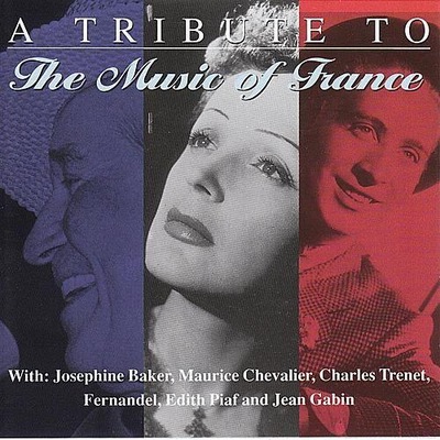A TRIBUTE TO THE MUSIC OF FRANCE