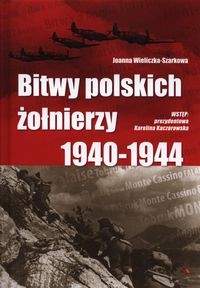 BITWY POLSKICH ŻOŁNIERZY 1940-44 J W SZARKOWA NOWA
