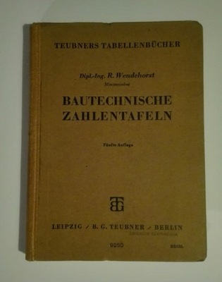 Bautechnische Zahlentafeln R. Wendehorst SPK