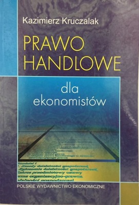 Prawo Handlowe dla ekonomistów. K. Kruczalak