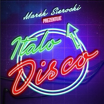 Marek Sierocki prezentuje Italo Disco 2 CD