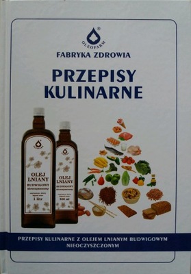 Przepisy kulinarne olej lniany budwigowy