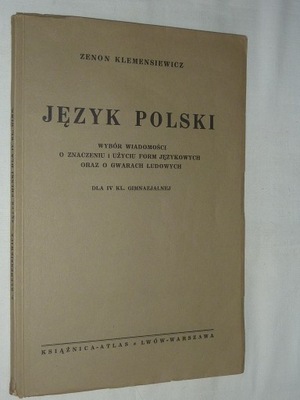 KLEMENSIEWICZ ZENON-JĘZYK POLSKI,LWÓW 1939 rok.