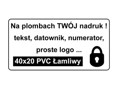 PLOMBY ŁAMLIWE STICKER PVC ŁAMLIWY 40x20 250 szt.